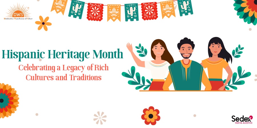 Hispanic Heritage Month: Celebrating a Legacy of Rich Cultures and Traditions